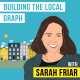 Sarah Friar - Building the Local Graph - [Invest Like the Best, EP. 249]