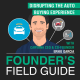 Ernie Garcia - Disrupting the Auto Buying Experience - [Founder’s Field Guide, EP. 45]