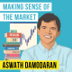 Aswath Damodaran - Making Sense of the Market - [Invest Like the Best, EP. 279]