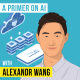 Alexandr Wang - A Primer on AI - [Invest Like the Best, EP. 272]