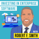 Robert Smith - Investing in Enterprise Software - [Invest Like the Best, EP.291]
