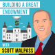 Scott Malpass - Building a Great Endowment - [Invest Like the Best, EP. 241]