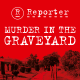 Reporter - Murder In The Graveyard teaser