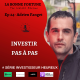 24- Investir pas à pas - Adrien Fanget
