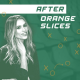 Ep 235 "Interview w/ Bridget Case (After Orange Slices)
