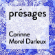 Corinne Morel Darleux : face à l'assèchement des horizons, la dignité du présent