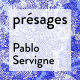 Pablo Servigne : collapsologie, intuition et émotions