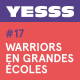 YESSS #17 - Warriors en grandes écoles, en live à Sciences Po Aix
