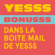 YESSS #36 - BONUSSS - Dans la boîte mail de YESSS