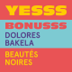 YESSS #34 - BONUSSS - Dolores Bakèla