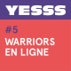 YESSS #5 - Warriors sur internet