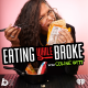 Introducing: Eating While Broke