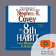 The 8th Habit: From Effectiveness to Greatness by Stephen R. Covey, PhD – Productivity Book Group