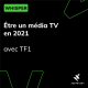 Être un média TV en 2021 - avec TF1