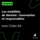 Les mobilités de demain : innovantes et responsables - avec Colas