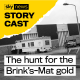 Beyond the hunt for the Brink's-Mat gold