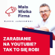 313: Zarabianie na reklamach na YouTube – Paweł Wojciechowski