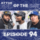 At The End of The Day Ep. 94