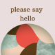 Please say Hello