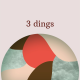 Three Dings