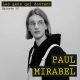 Paul Mirabel : « J’ai peur que les gens pensent que je suis plus connu que doué »
