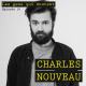 #10 Charles Nouveau : « J’essaie de mieux comprendre comment être heureux »