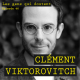 Clément Viktorovitch : « L’indignation est un moteur sain »