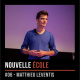#06 - Matthieu Leventis : La réinvention permanente