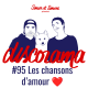 Discorama #95 - Les chansons d'amour