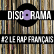 Discorama #2 - Rap francais (Simon et Simone)