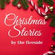 Christmas Stories by The Fireside