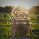 Daytime Meditation for Happiness - Joyful Affirmations