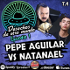 Desechos de otro mundo - Episodio 1 - Pepe Aguilar VS Natanael