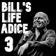Bill Burr Giving Life Advice Compilation - Part 3