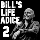 Bill Burr Giving Life Advice Compilation - Part 2