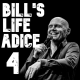 Bill Burr Giving Life Advice Compilation - Part 4