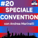 Speciale Convention con Andrea Marinelli
