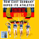 How East Germany doped its athletes (264)
