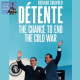 Détente – the chance to end the Cold War (149)