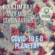 Boletim #11 – Covid-19 e o Planeta?
