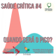 Saúde Crítica #4 – Quando será o pico da pandemia no Brasil?