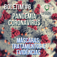 Pandemia Coronavírus – Boletim #6 – Máscaras, Tratamentos e Evidências