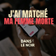J'ai Matché Ma Femme Morte (Tinder) - Histoire Horreur - FINAL