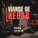 Horreur Viande de Kebab et Nouveau Génériq