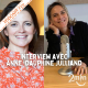 #131 - Interview avec Anne-Dauphine Julliand (reprise de l'interview de janvier 2020)