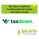 196. 🧾 Que es TaxDown tu declaración de la renta mas fácil y sencilla
