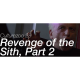 Revenge of the Sith: Part 2