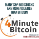 Many S&P 500 Stocks Are More Volatile than Bitcoin