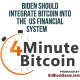 Biden Should Integrate Bitcoin Into The  US Financial System