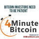 Bitcoin Investors Need to Be Patient
